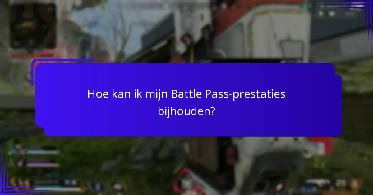 Hoe kan ik mijn Battle Pass-prestaties bijhouden?