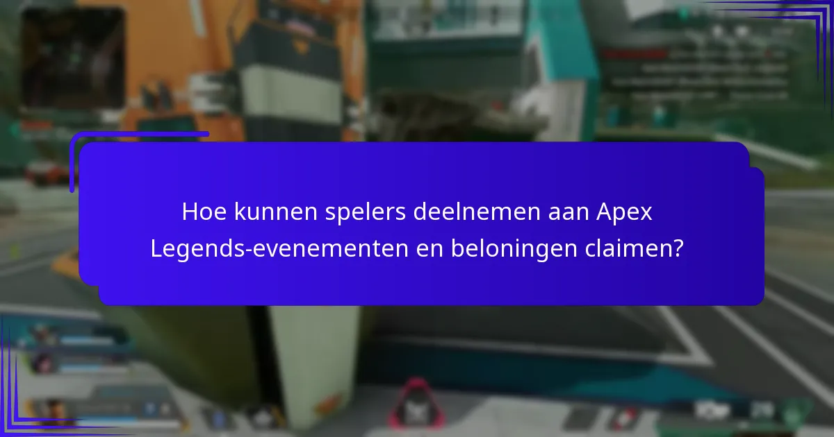 Welke beloningen zijn beschikbaar tijdens Apex Legends-evenementen?