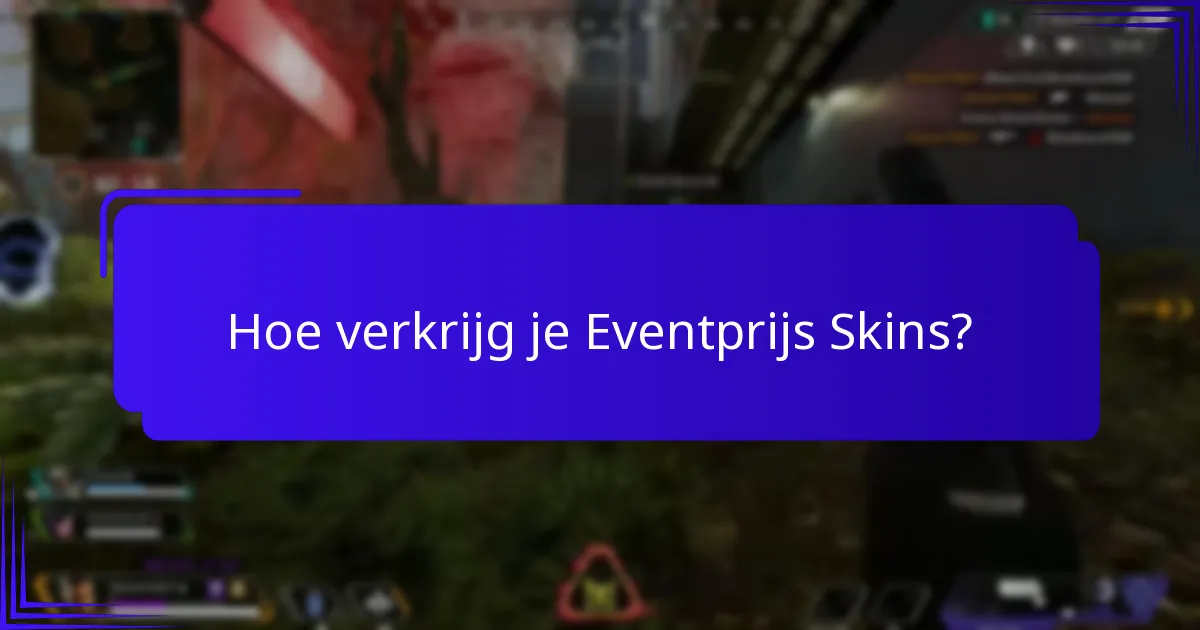 Welke evenementen bieden Eventprijs Skins aan?