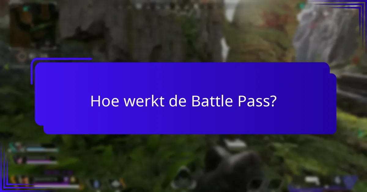 Wat zijn de voordelen van het kopen van een Battle Pass?