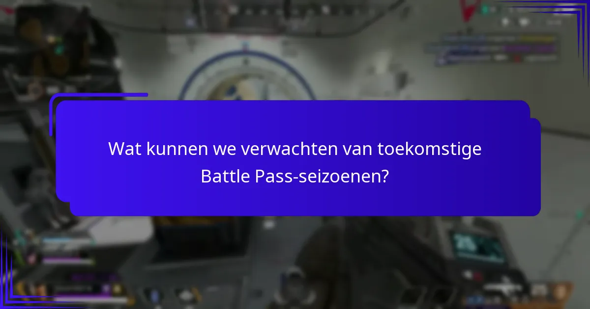 Wat kunnen we verwachten van toekomstige Battle Pass-seizoenen?