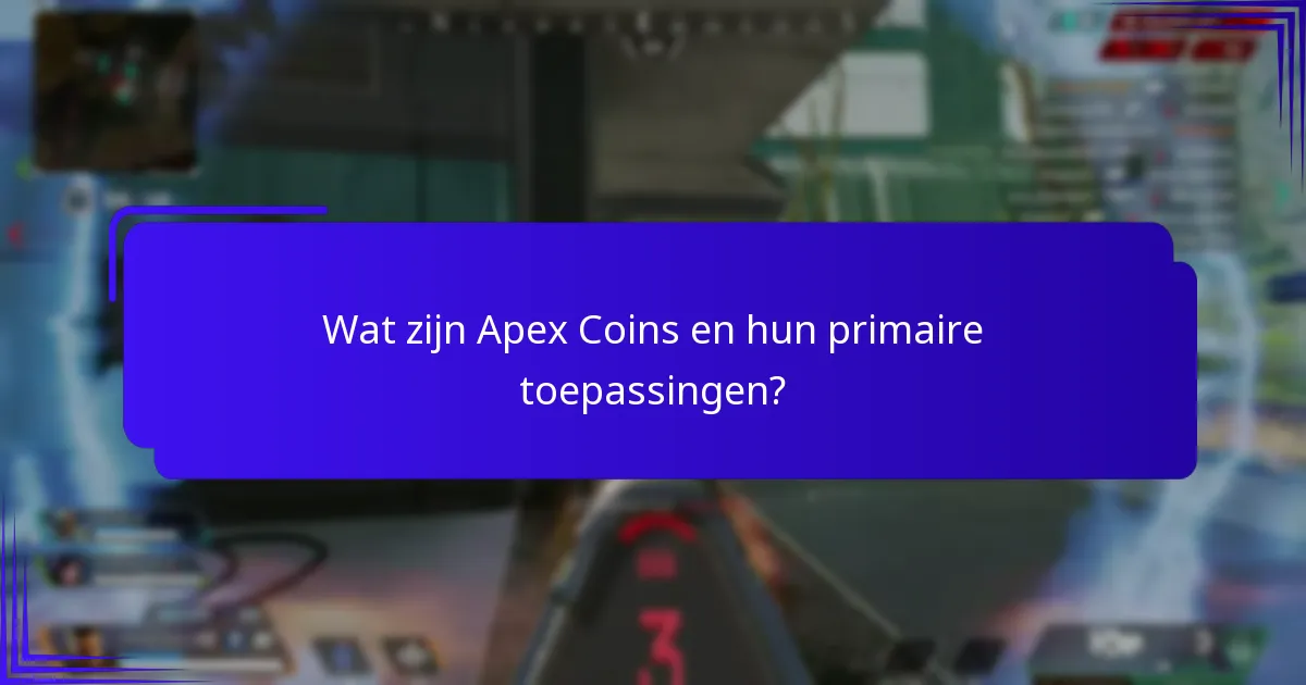 Hoe de waarde van Apex Coins te analyseren?
