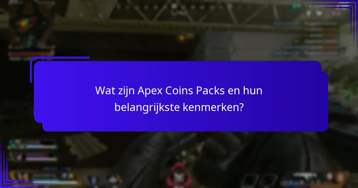 Welke exclusieve items zijn beschikbaar in Apex Coins Packs?