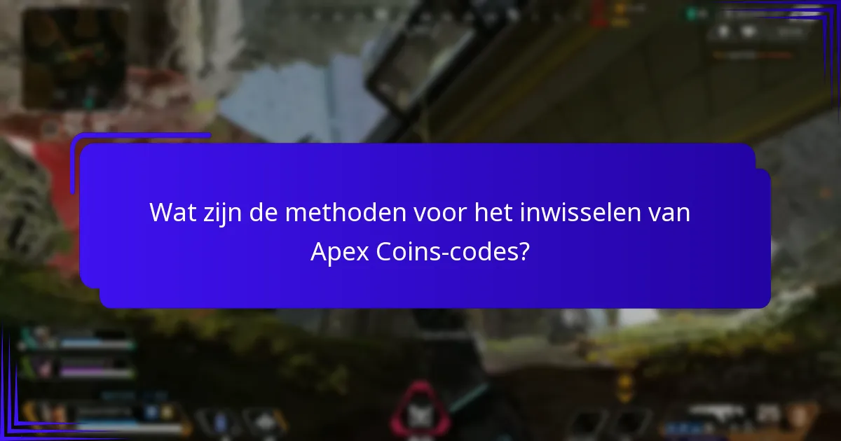 Hoe kan ik geldige Apex Coins-codes vinden?